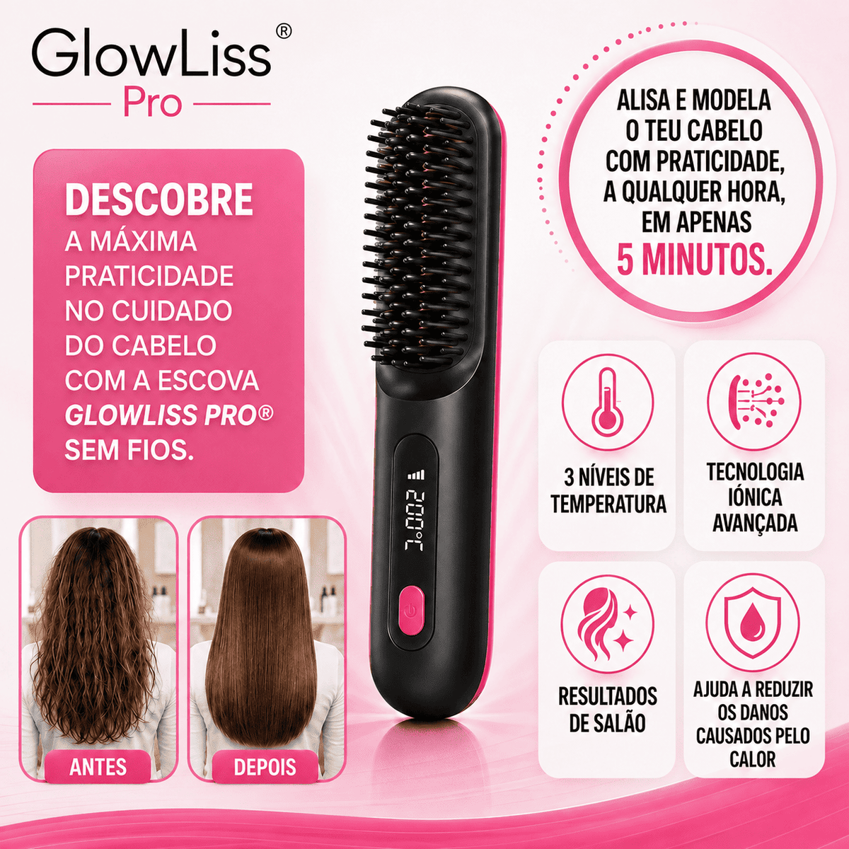Cabelo Liso e Sem Frizz Onde Quiseres - GlowLiss Pro®
